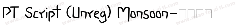 PT Script (Unreg) Monsoon字体转换